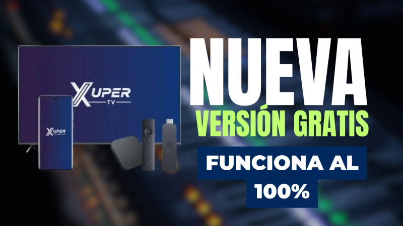 Xuper TV nueva versión: Instalar en Smart TV y Android